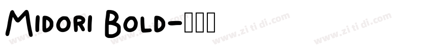 Midori Bold字体转换